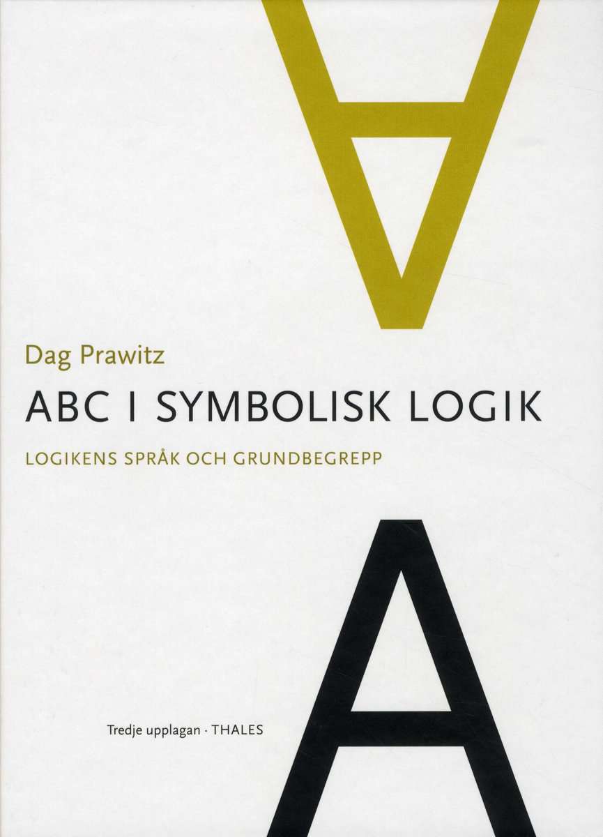 Prawitz, Dag | ABC i symbolisk logik : Logikens språk och grundbegrepp