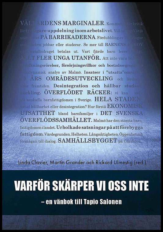 Clavier, Linda| Grander, Martin| et al | Varför skärper vi oss inte