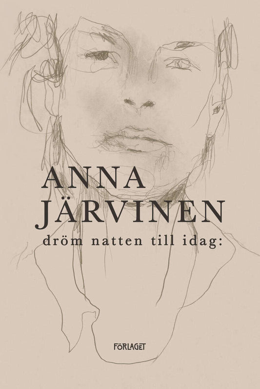 Järvinen, Anna | Dröm natten till idag