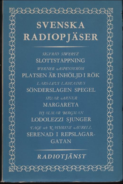 Svenska radiopjäser 1948. Författarpresentationer av Gunnar Ollén