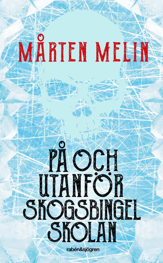 Melin, Mårten | På och utanför Skogsbingelskolan