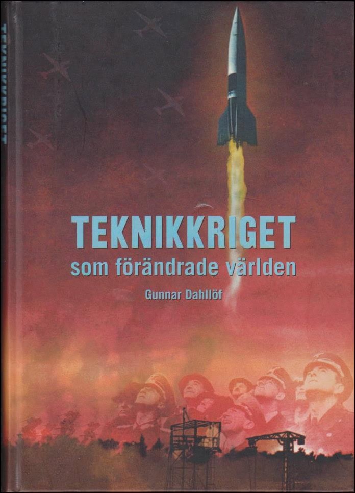 Dahllöf, Gunnar | Teknikkriget som förändrade världen