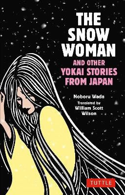 Wada, Noboru | The Snow Woman and Other Yokai Stories from Japan