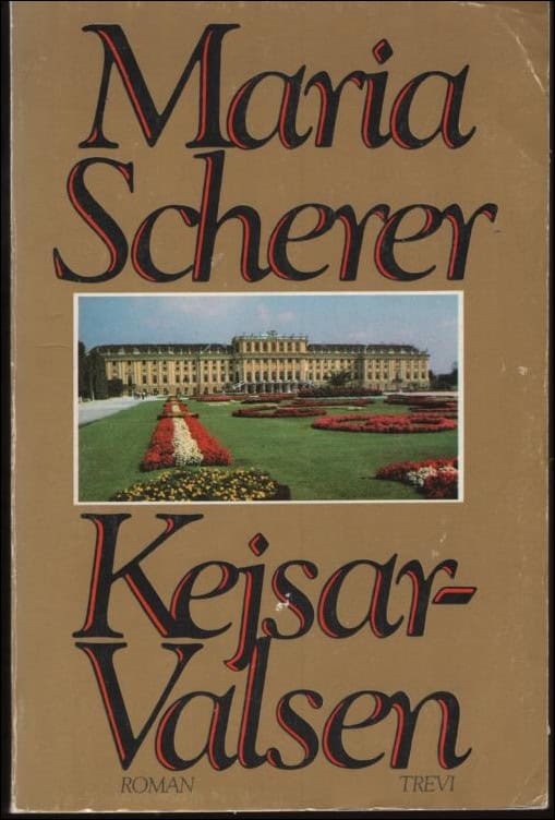 Scherer, Maria | Kejsarvalsen. Roman