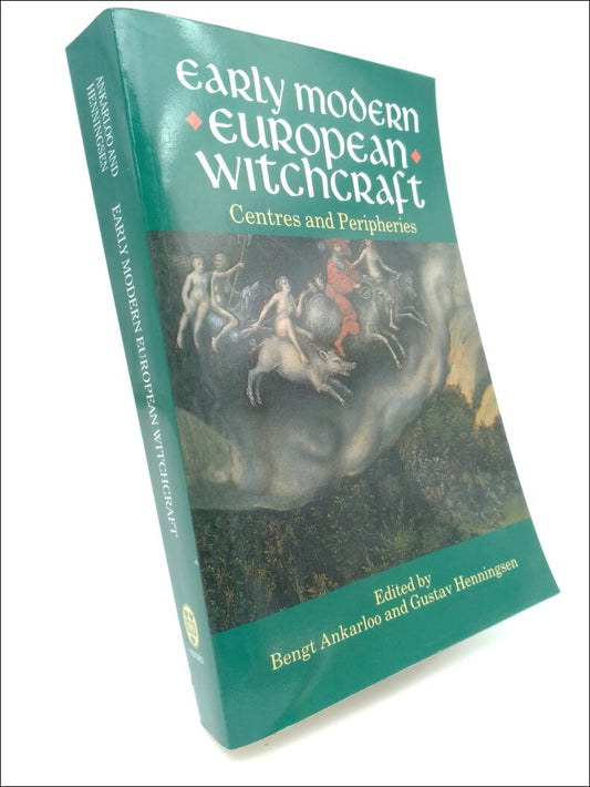 Ankarloo, Bengt | Henningsen, Gustav (Edited by) | Early Modern European Witchcraft : Centres and Perihheries