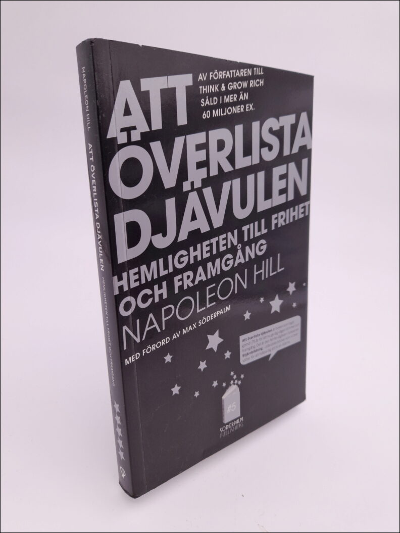 Hill, Napoleon | Att överlista Djävulen : Hemligheten till frihet och framgång