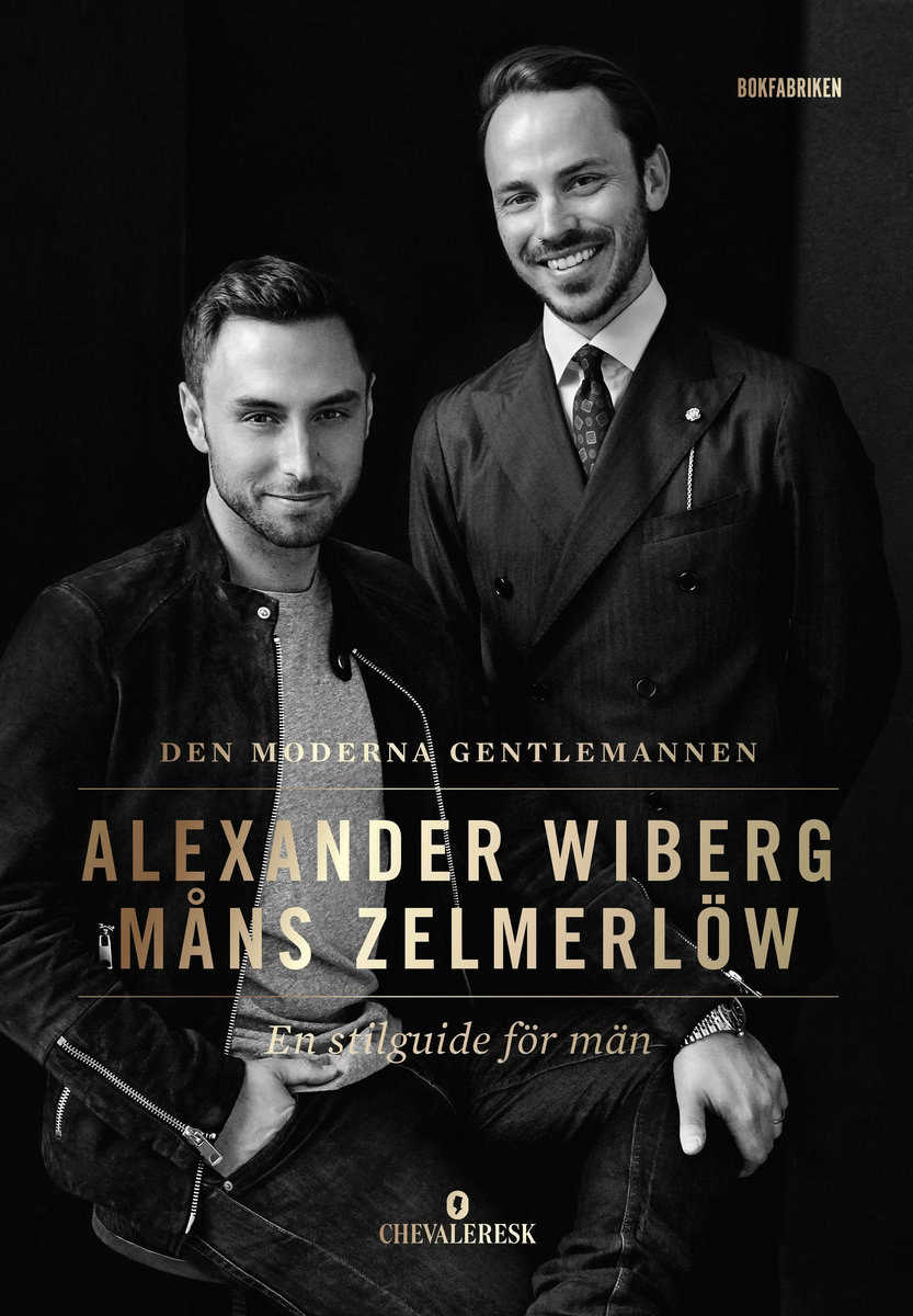 Zelmerlöw, Måns | Wiberg, Alexander | Ehlde, Robin | Den moderna gentlemannen