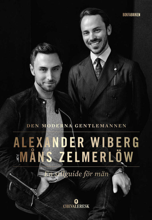 Zelmerlöw, Måns | Wiberg, Alexander | Ehlde, Robin | Den moderna gentlemannen