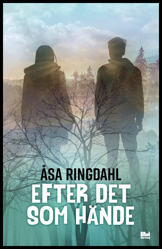 Ringdahl, Åsa | Efter det som hände