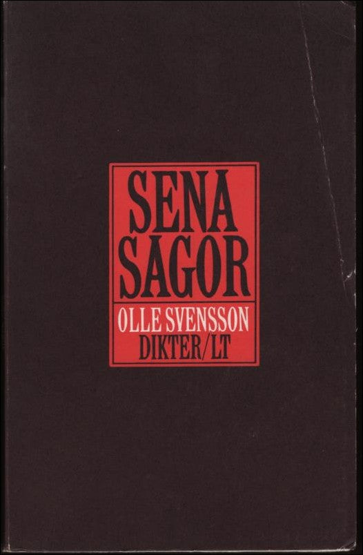 Svensson, Olle | Sena sagor. Otidsenliga dikter