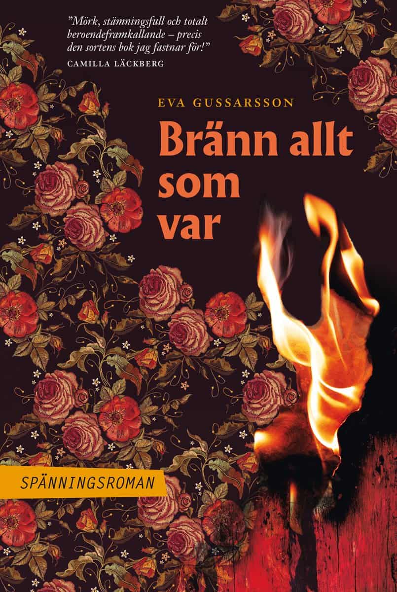 Gussarsson, Eva | Bränn allt som var