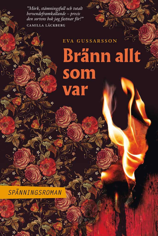 Gussarsson, Eva | Bränn allt som var