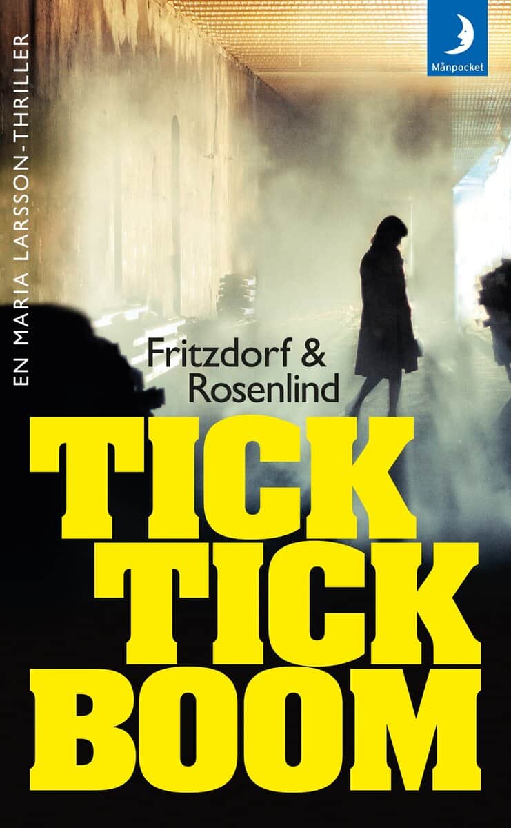 Fritzdorf, Lotta | Rosenlind, Johan | Tick tick boom