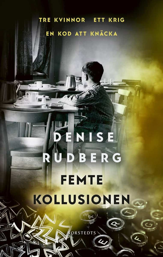 Rudberg, Denise | Femte kollusionen