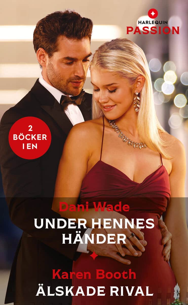 Booth, Karen | Wade, Dani | Under hennes händer | Älskade rival