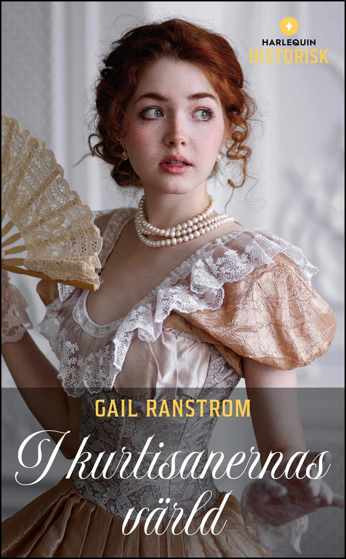 Ranstrom, Gail | I kurtisanernas värld