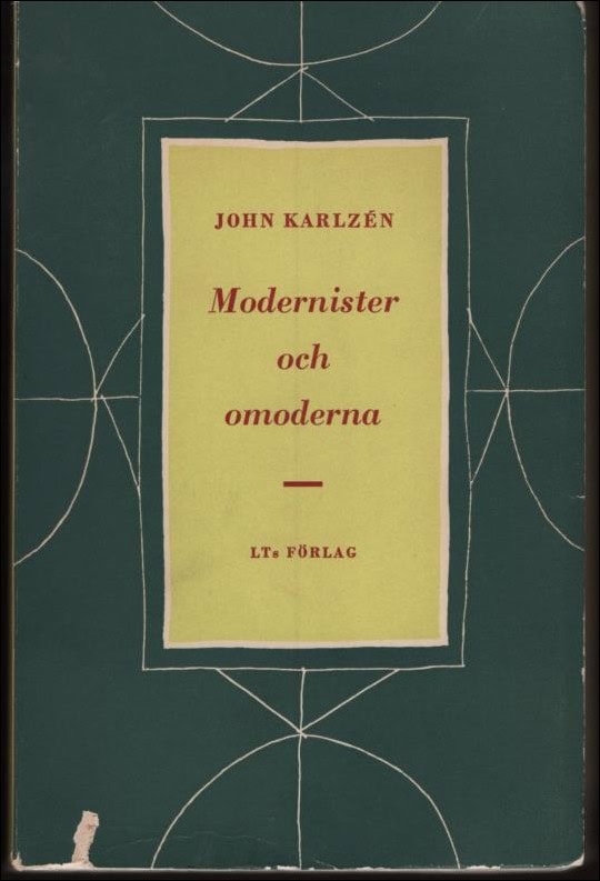 Karlzén, John | Modernister och omoderna. Essayer och causerier