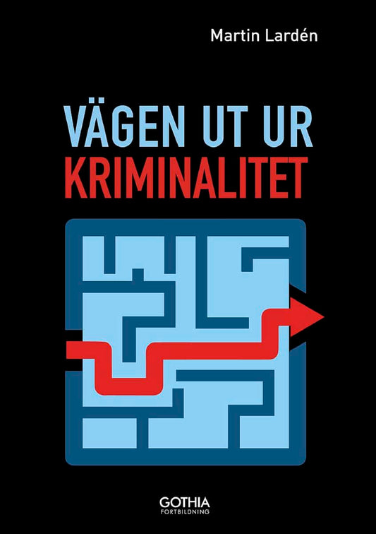 Lardén, Martin | Vägen ut ur kriminalitet