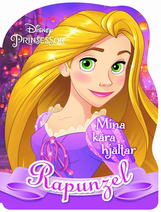 Rapunzel : Mina kära hjältar
