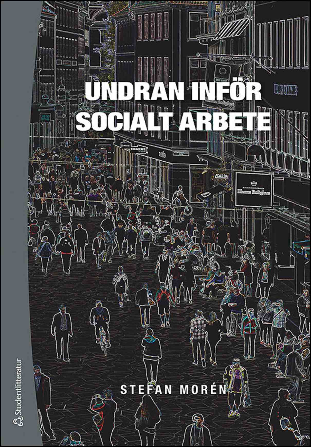 Morén, Stefan | Undran inför socialt arbete