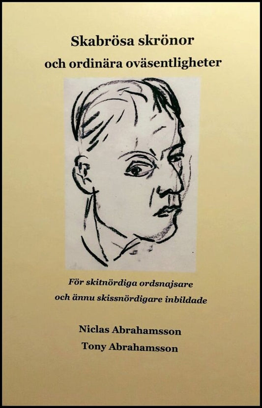 Abrahamsson, Niclas | Skabrösa skrönor och ordinära oväsentligheter