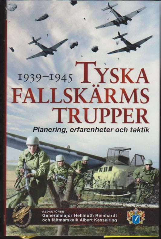 Reinhardt, Hellmuth | Kesselring, Albert (red.) | Tyska fallskärmstrupper 1939-1945 : Planering, erfarenheter och taktik