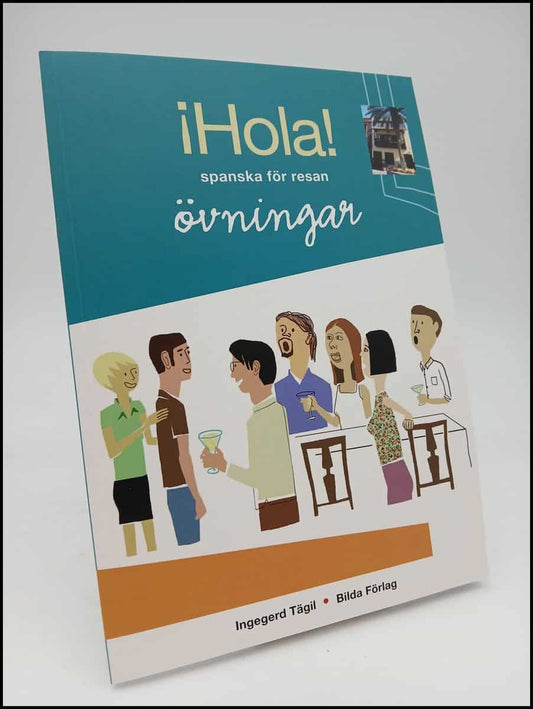 Tägil, Ingegerd | ¡Hola! : Spanska för resan : övningar