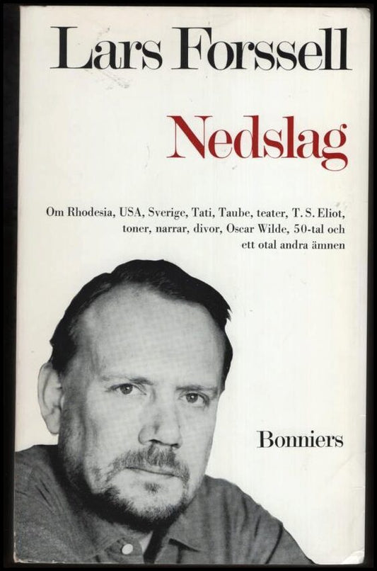 Forssell, Lars | Nedslag : Essäer och journalistik 1949-68