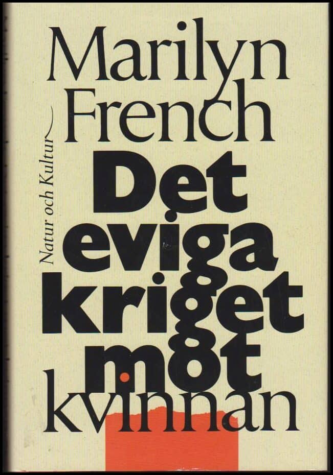 French, Marilyn | Det eviga kriget mot kvinnan