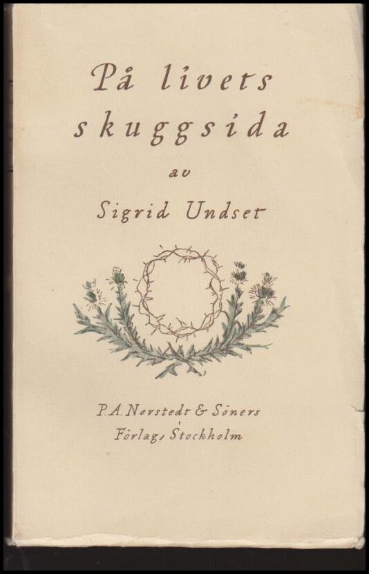 Undset, Sigrid | På livets skuggsida