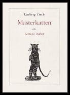 Tieck, Ludwig | Mästerkatten : Eller Katten i stöflor