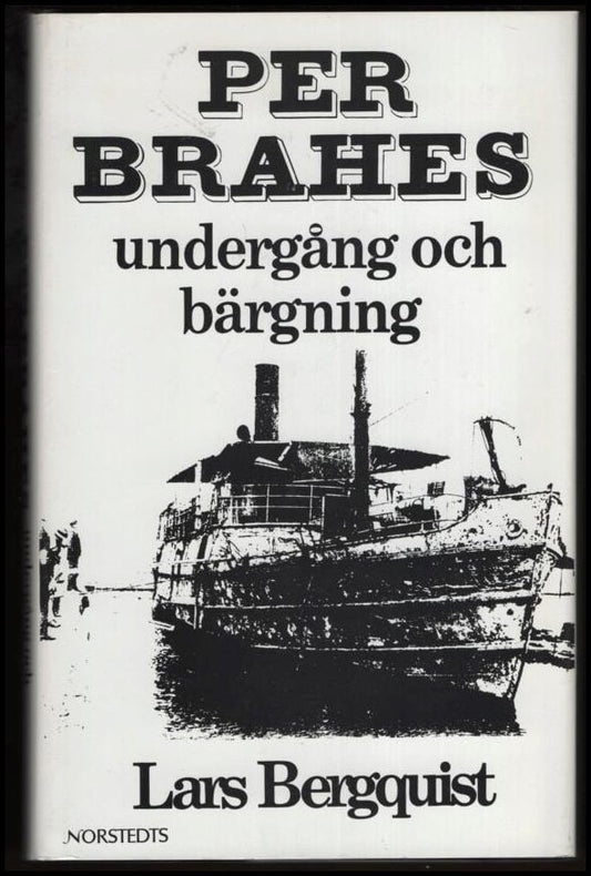 Bergquist, Lars | Per Brahes undergång och bärgning