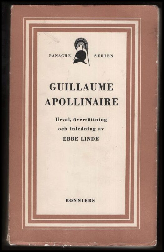 Apollinaire, Guillaume | Guillaume Apollinaire : Urval, översättning och inledning av Ebbe Linde