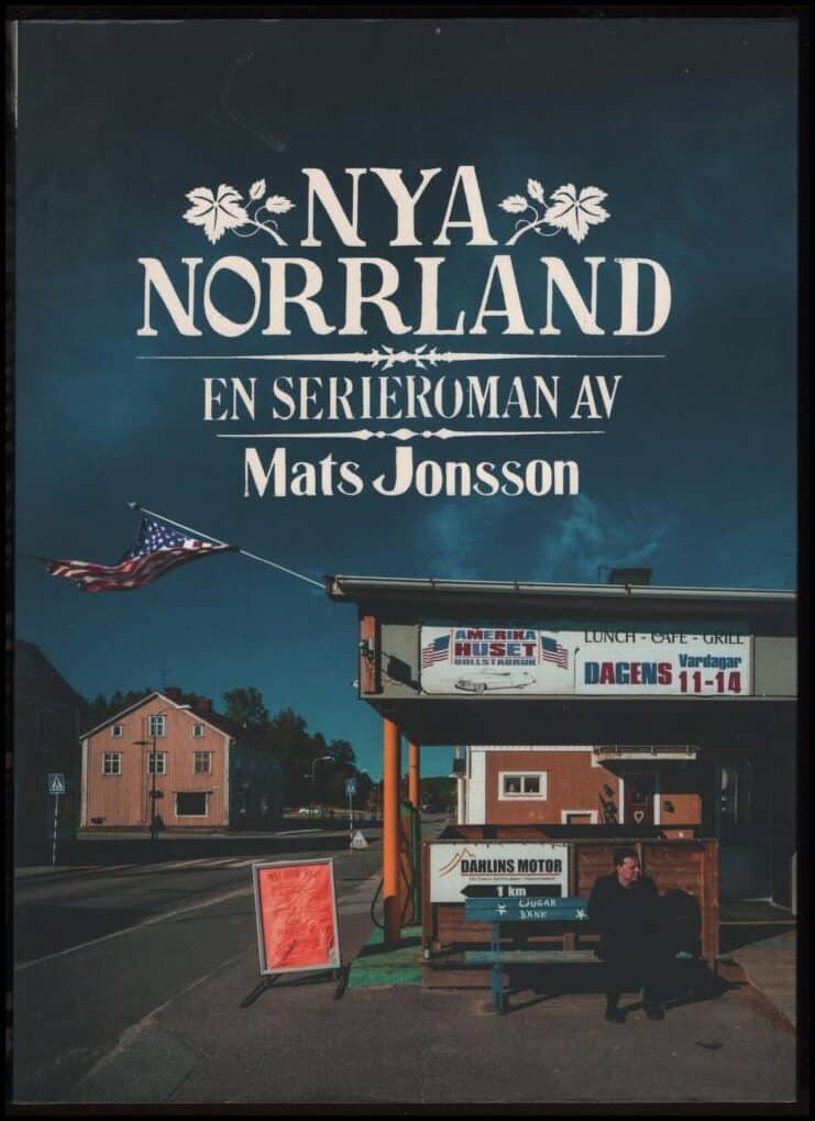 Jonsson, Mats | Nya Norrland : En serieroman