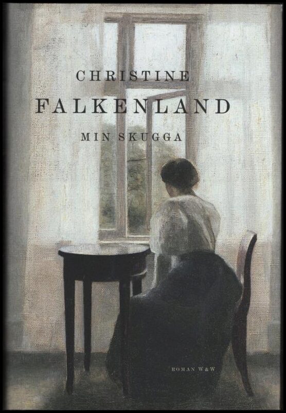 Falkenland, Christine | Min skugga