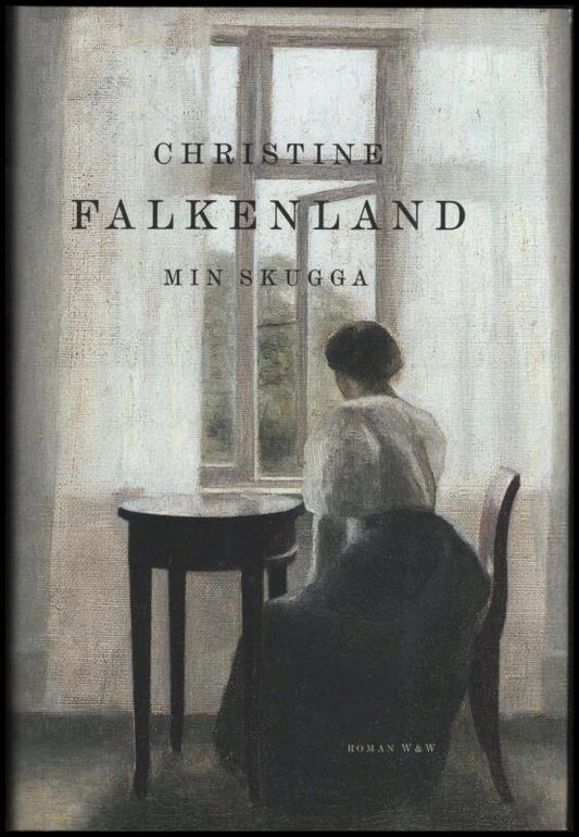 Falkenland, Christine | Min skugga