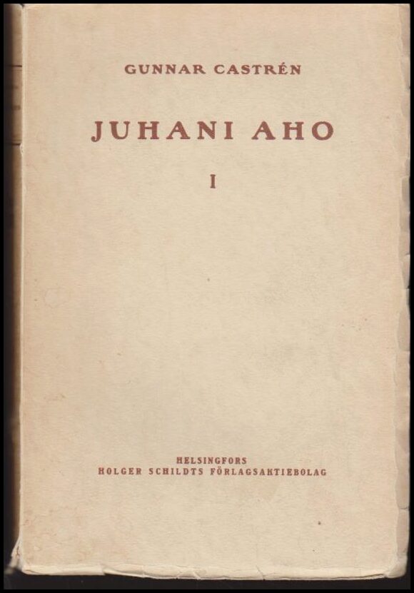 Castrén, Gunnar | Juhani Aho : Del 1-2