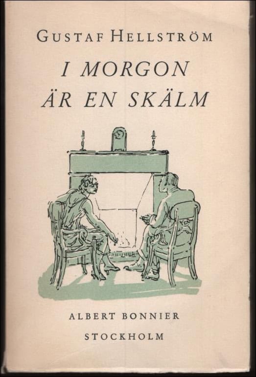 Hellström, Gustaf | I morgon är en skälm