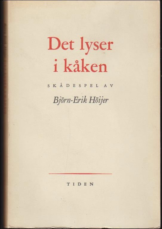 Höijer, Björn-Erik | Det lyser i kåken