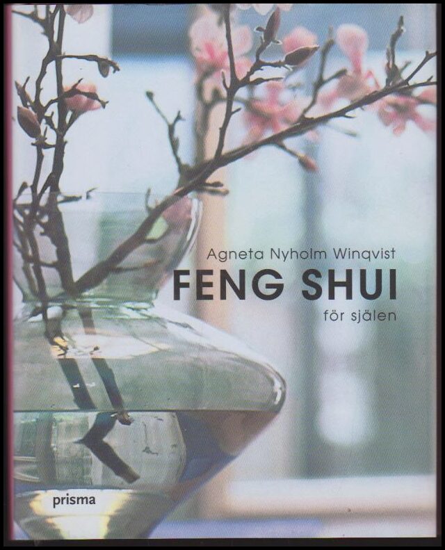 Nyholm Winqvist, Agneta | Feng shui för själen