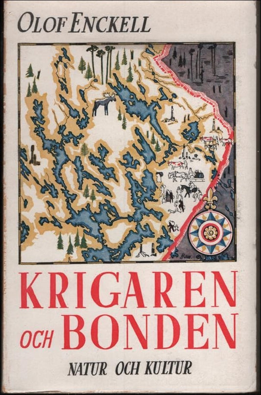 Enckell, Olof | Krigaren och bonden. Efterskrift till vakt i Öster.