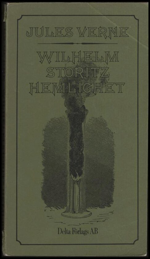 Verne, Jules | Wilhelm Storitz' hemlighet