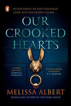 Albert, Melissa | Our Crooked Hearts