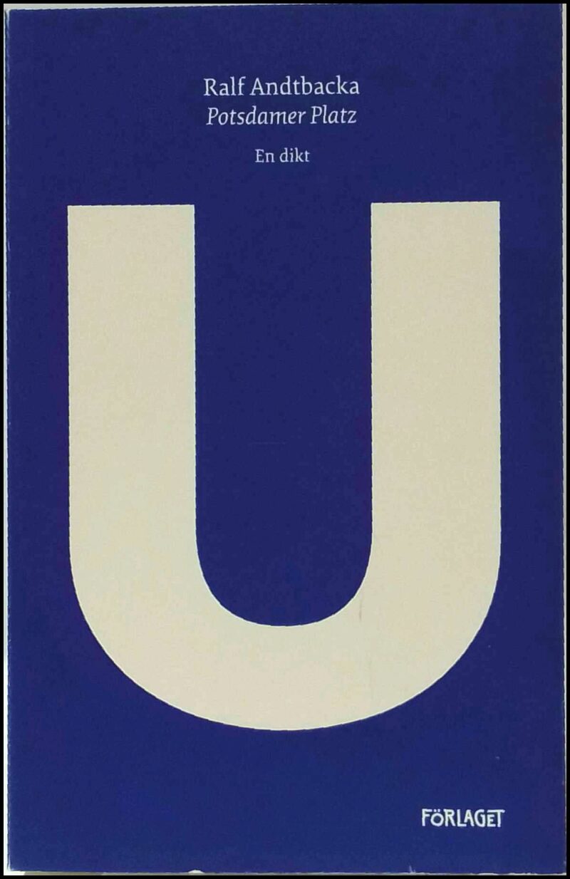 Andtbacka, Ralf | Potsdamer platz : En dikt