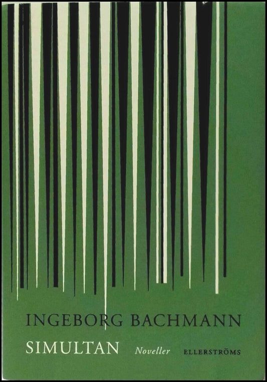 Bachmann, Ingeborg | Simultan : Noveller