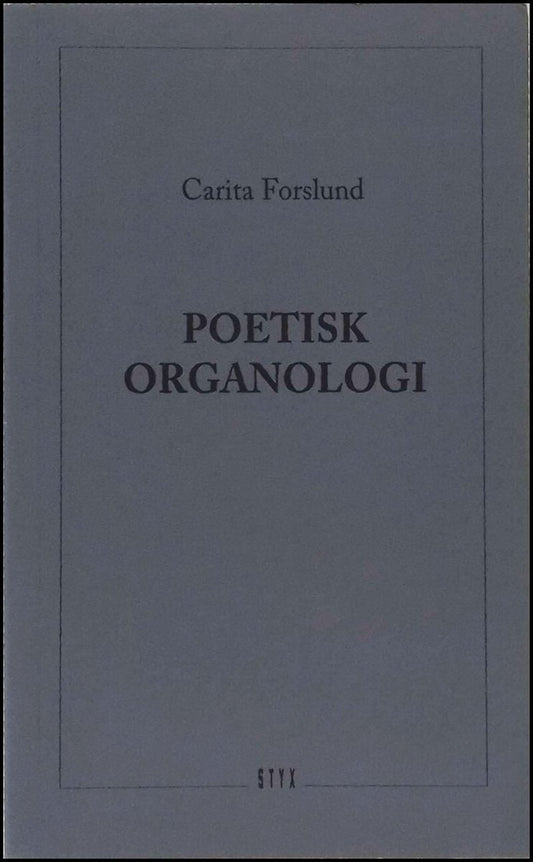 Forslund, Carita | Poetisk organologi