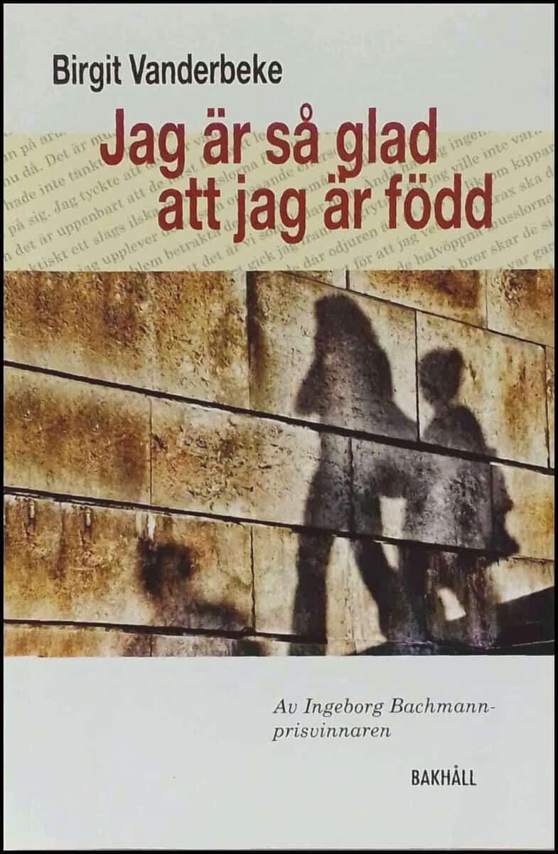 Vanderbeke, Birgit | Jag är så glad att jag är född