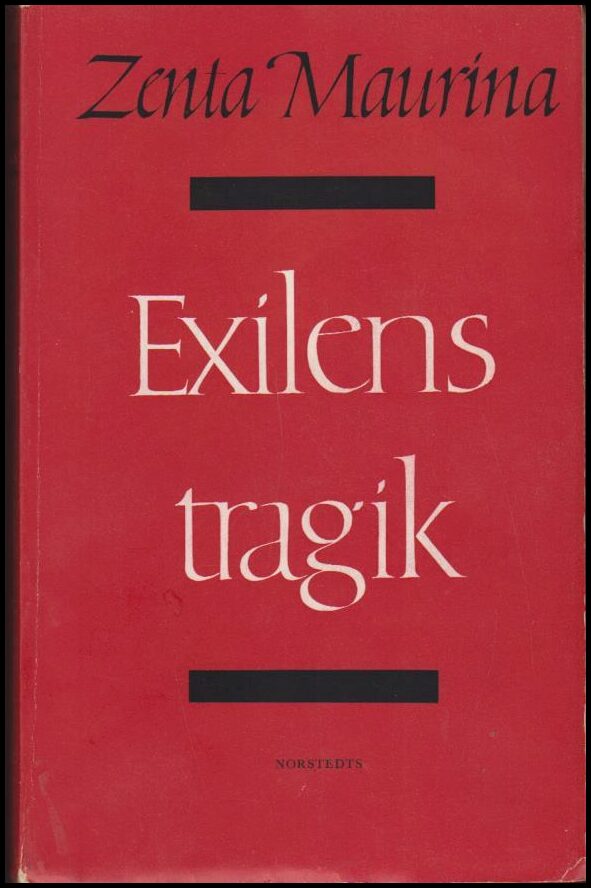 Maurina, Zenta | Exilens tragik : Svenska dagböcker