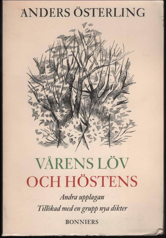 Österling, Anders | Vårens löv och höstens.