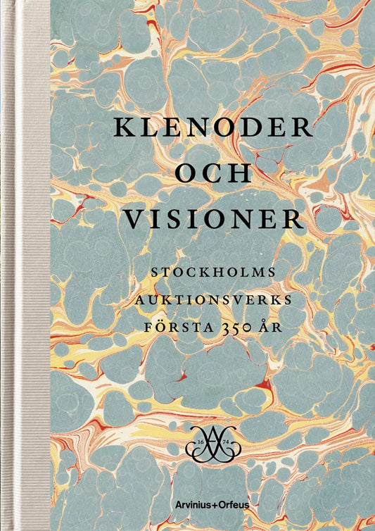 Madestrand, Bo | Östermann, Tom | Klenoder och visioner : Stockholms Auktionsverk 350 år